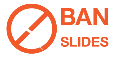 Ban Plastic Slides